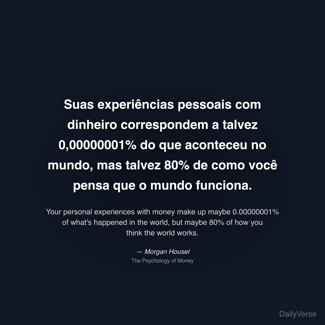Suas experiências pessoais com dinheiro correspond