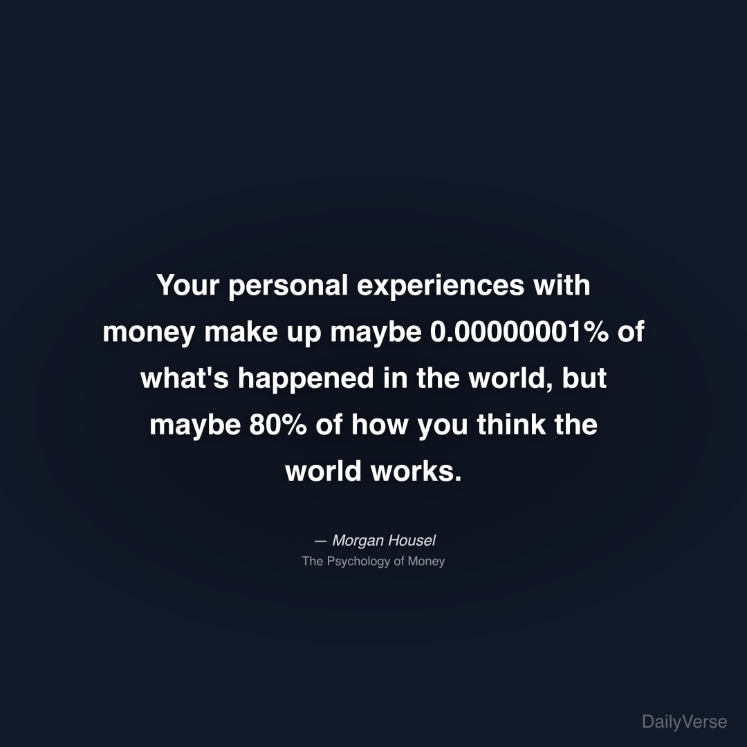 Your personal experiences with money make up maybe