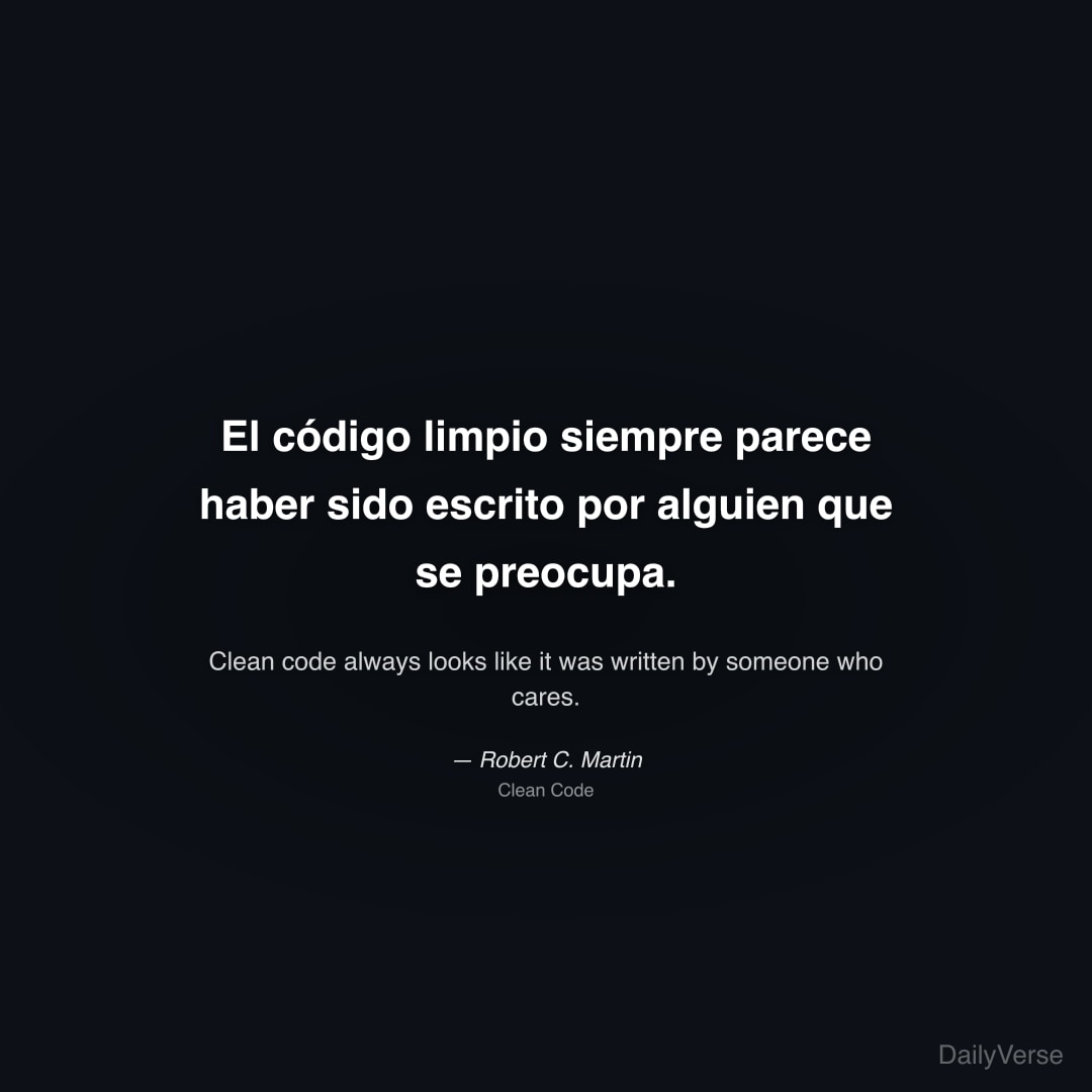 El código limpio siempre parece haber sido escrito