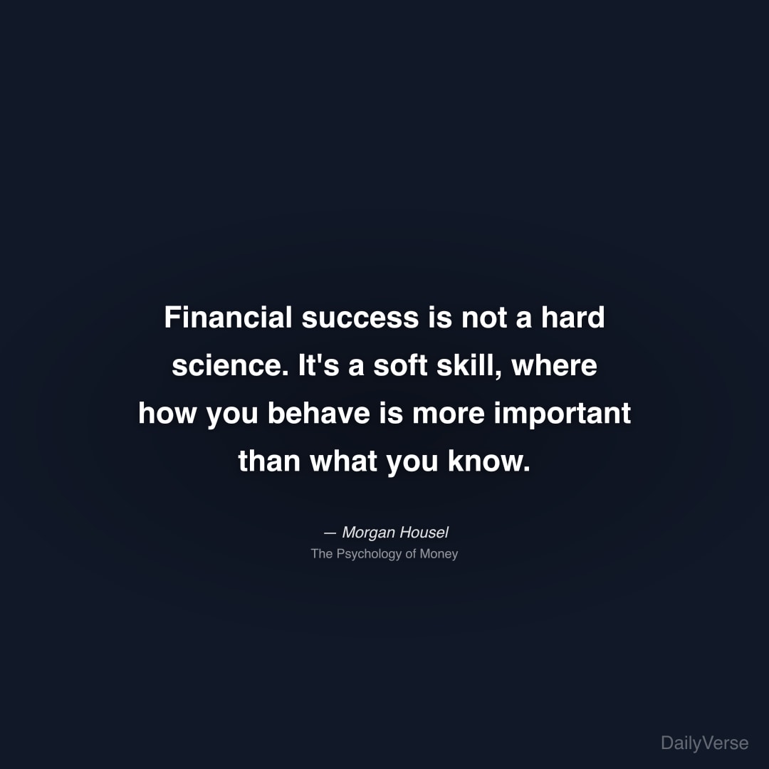 Financial success is not a hard science. It's a so