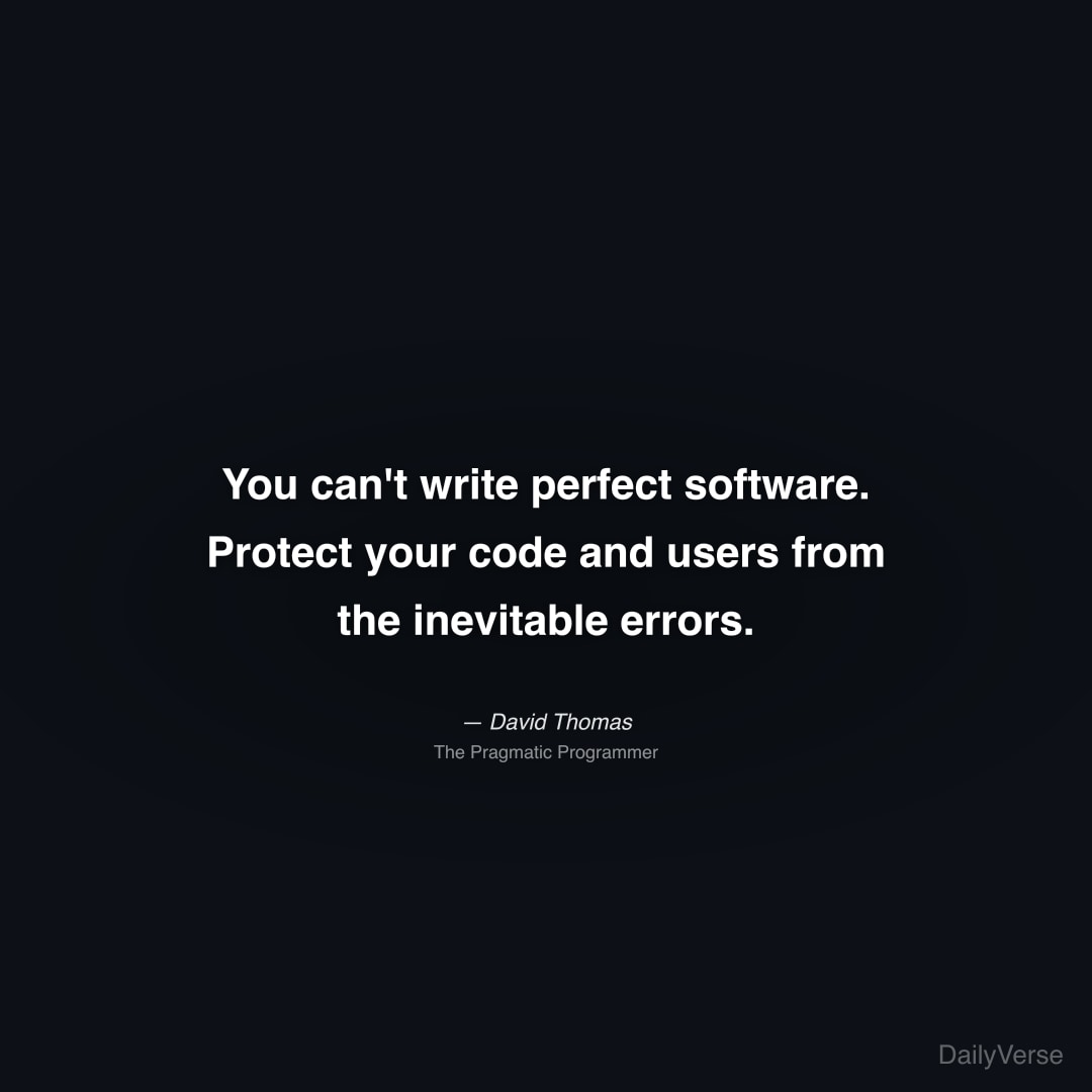 You can't write perfect software. Protect your cod
