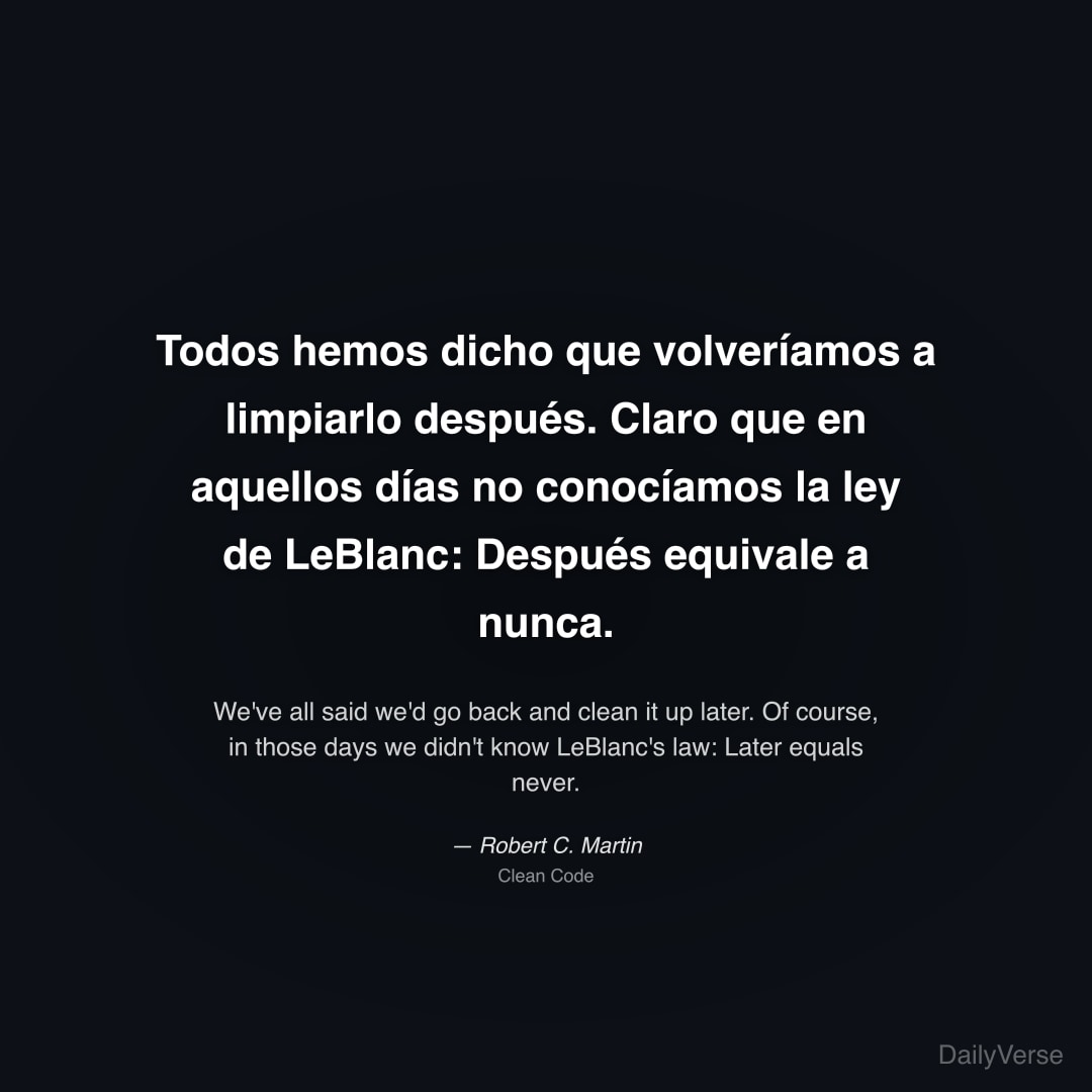 Todos hemos dicho que volveríamos a limpiarlo desp