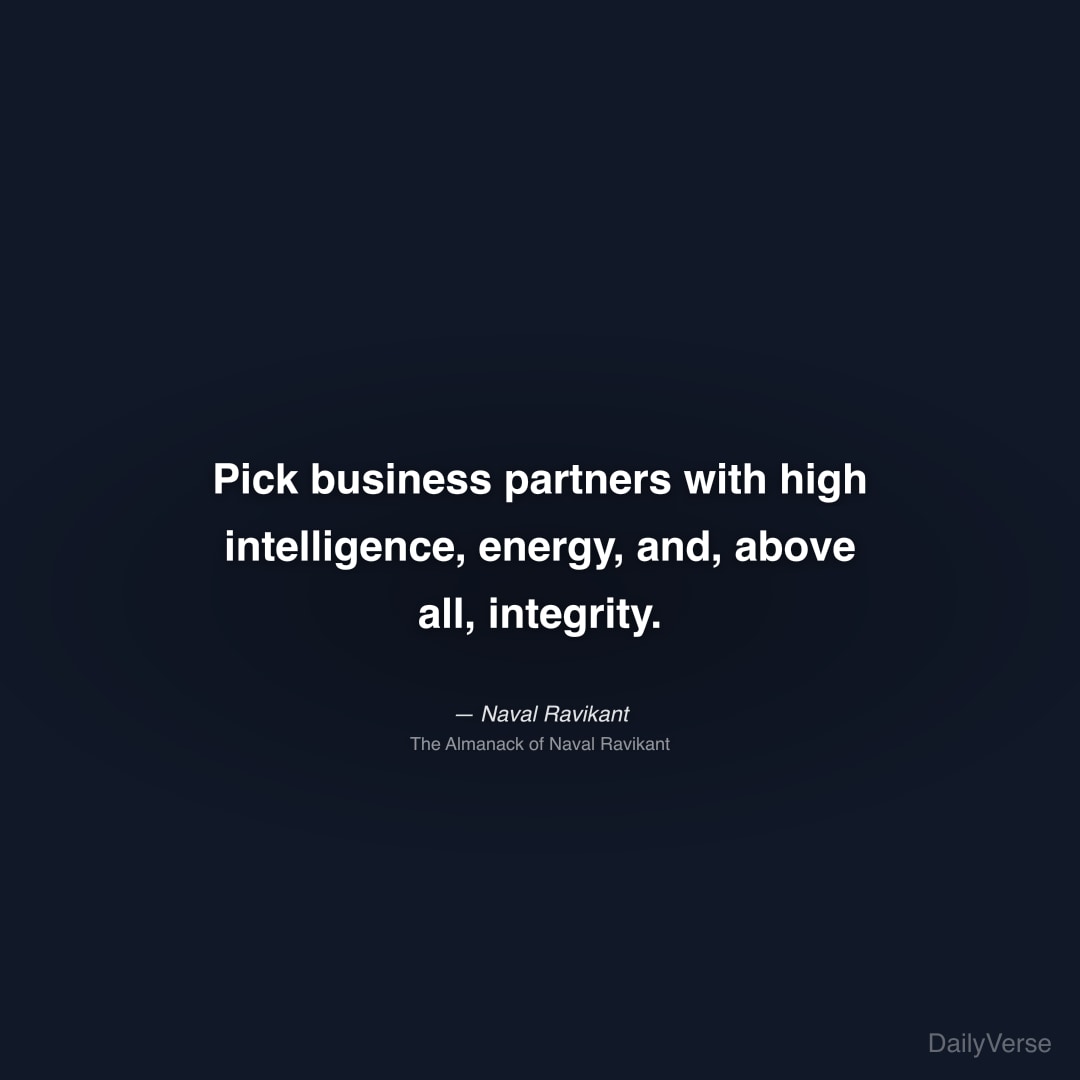 Pick business partners with high intelligence, ene