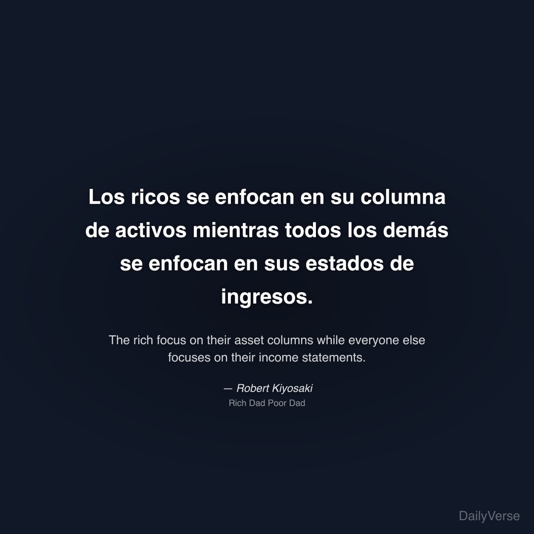 Los ricos se enfocan en su columna de activos mien