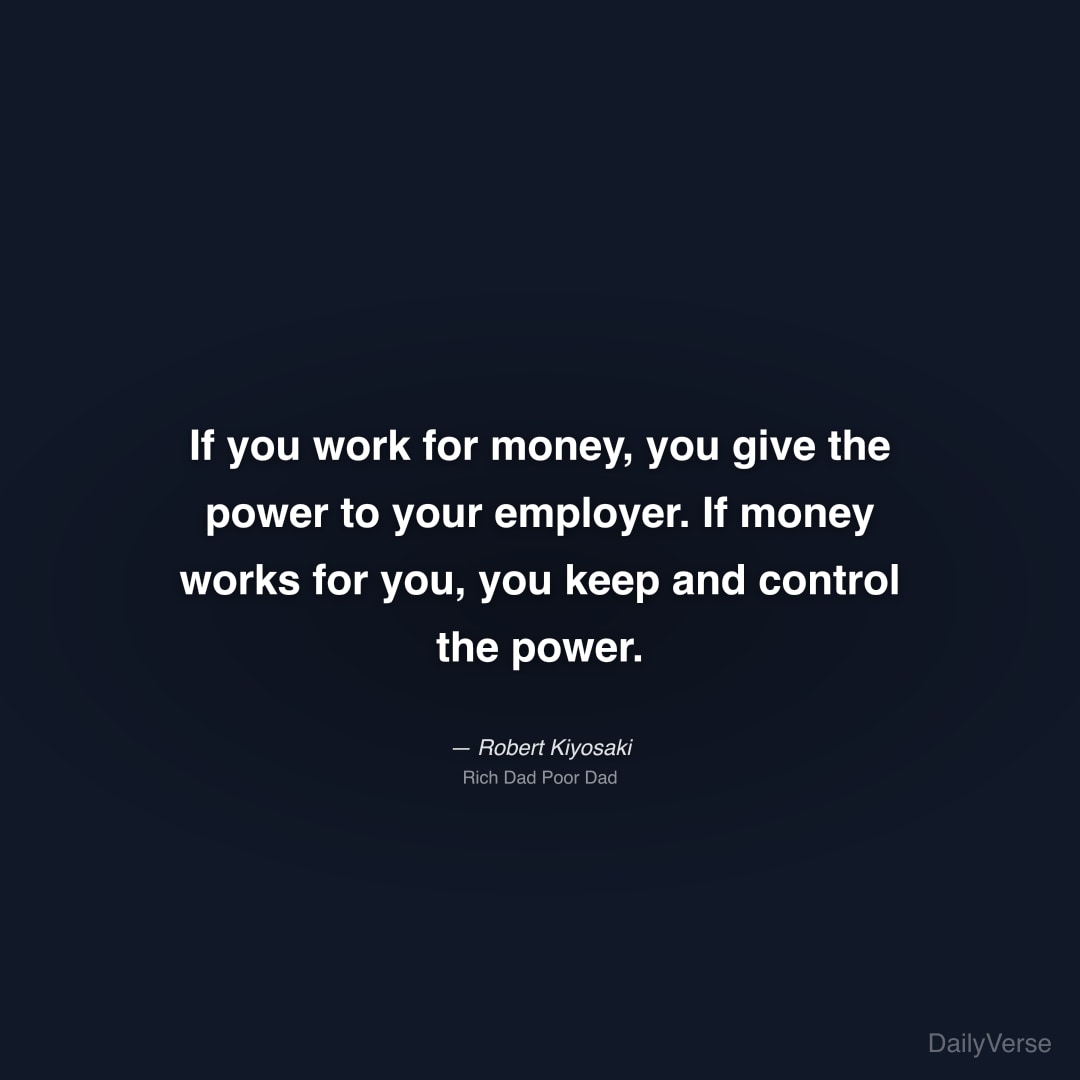 If you work for money, you give the powe
