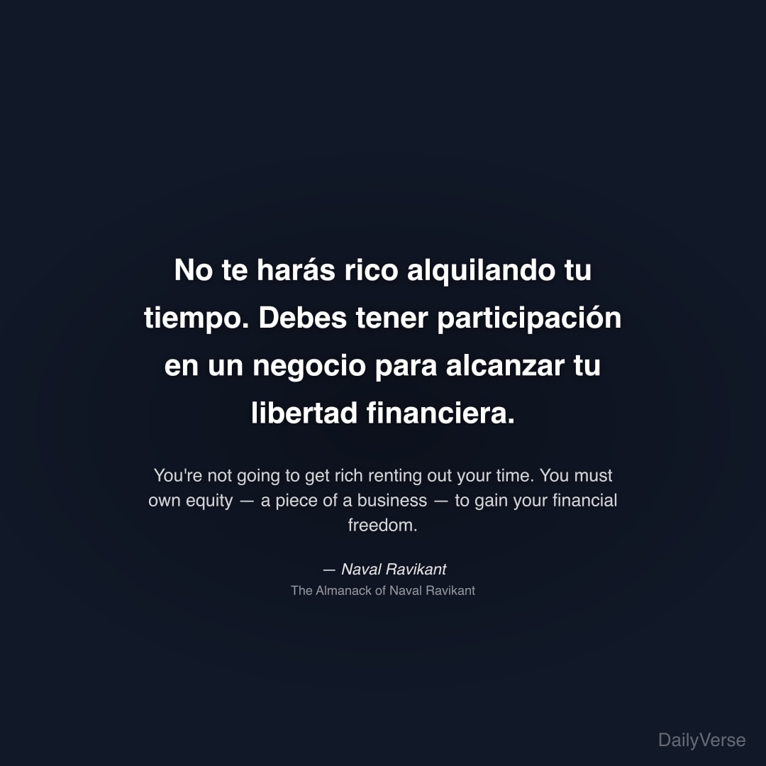 No te harás rico alquilando tu tiempo. D