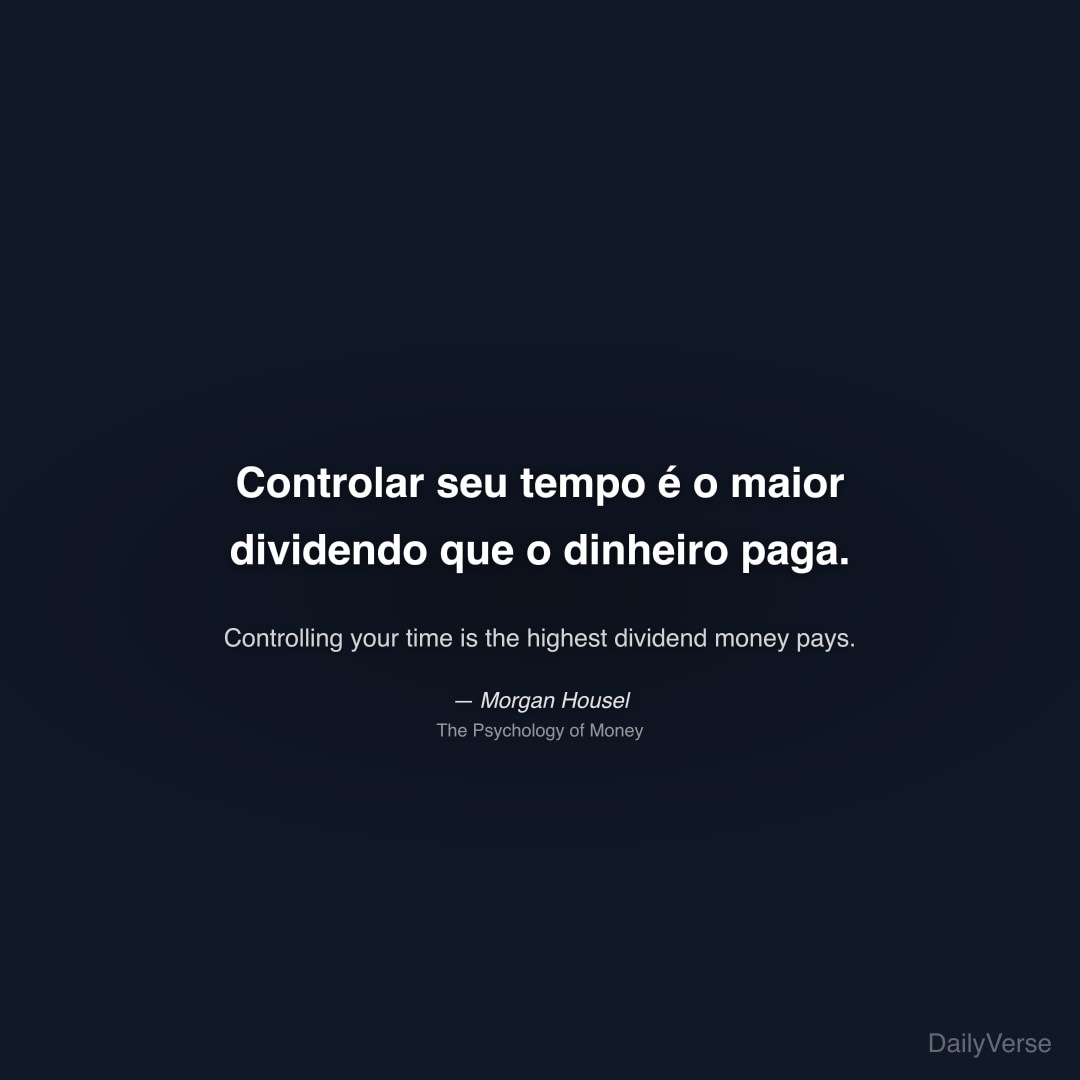 Controlar seu tempo é o maior dividendo 