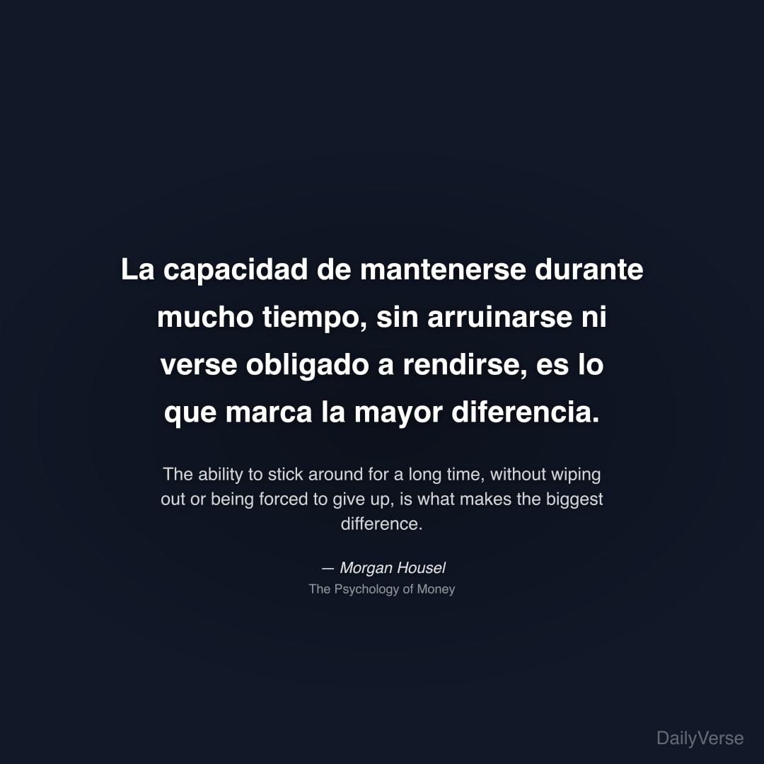 La capacidad de mantenerse durante mucho